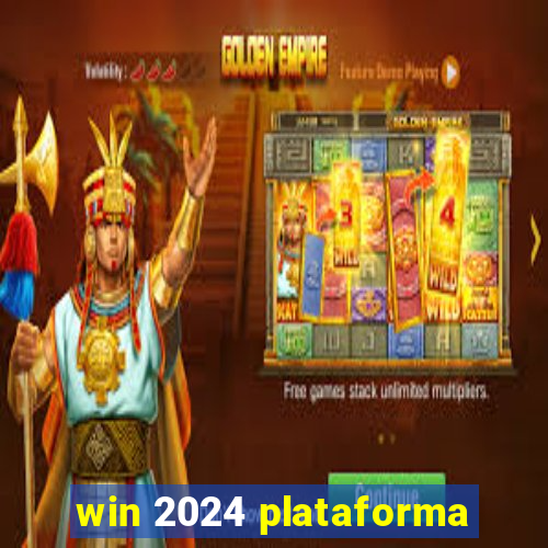 win 2024 plataforma